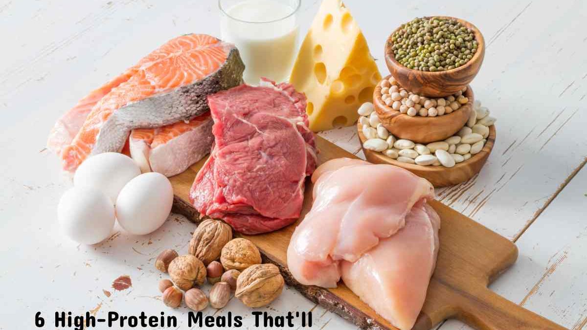 Six High-Protein Meals That’ll Fill You Up for Hours