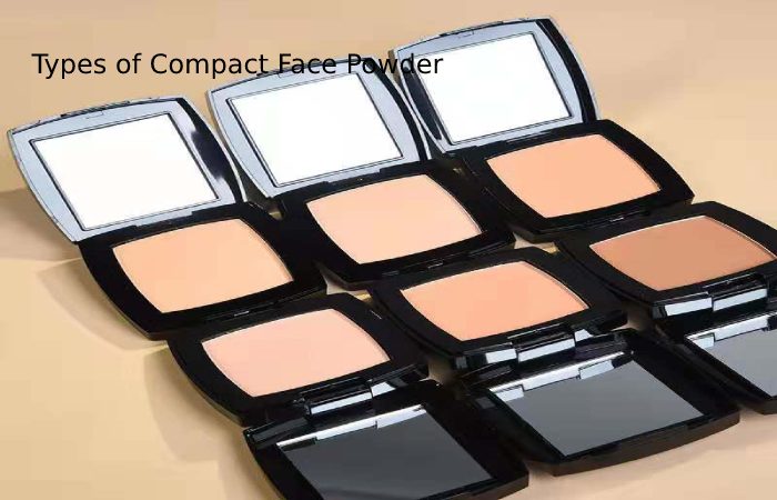 Types of Compact Face Powder