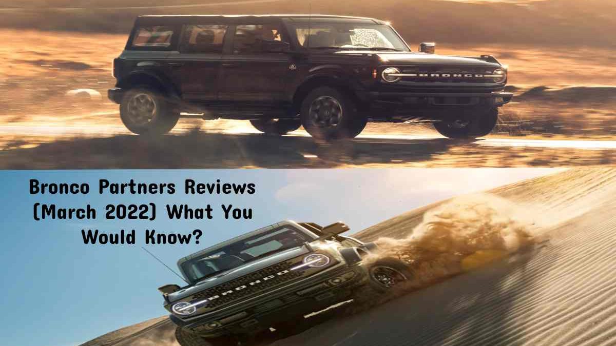 The Bronco Partners Reviews What You Would Know?