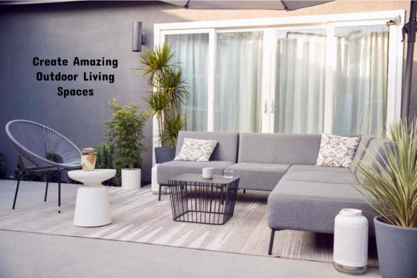 Create Amazing Outdoor Living Spaces - In Billboard