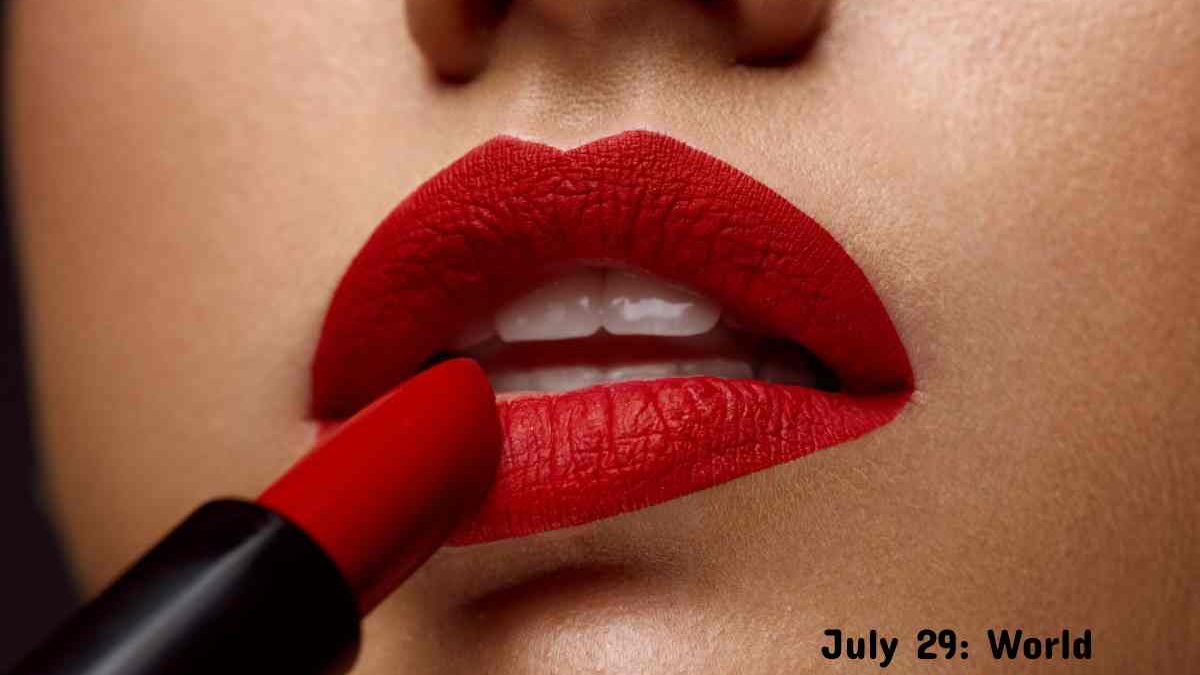 July 29: World Lipstick Day