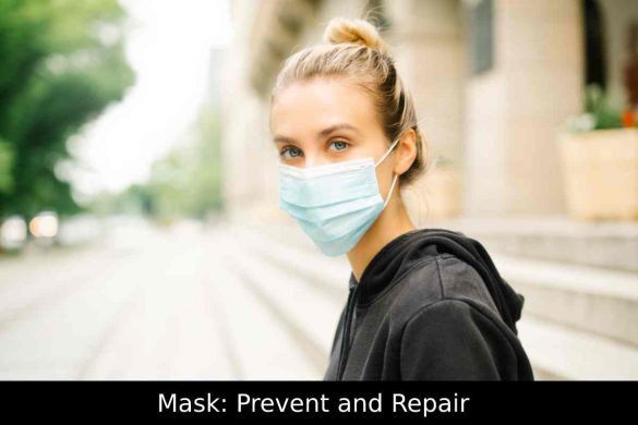 Mask_ Prevent and Repair