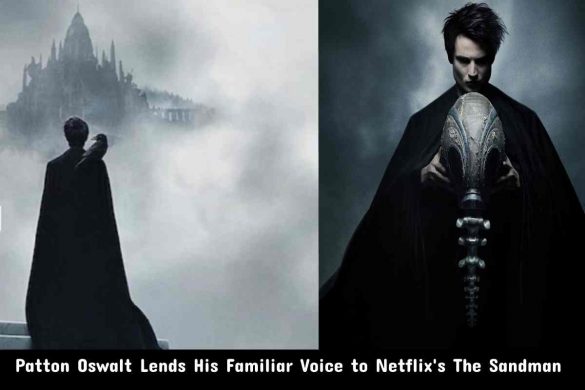 Patton Oswalt Lends His Familiar Voice to Netflix's The Sandman