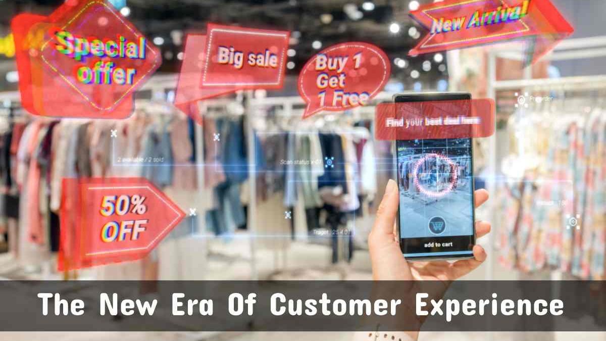 New Era Of Customer Experience